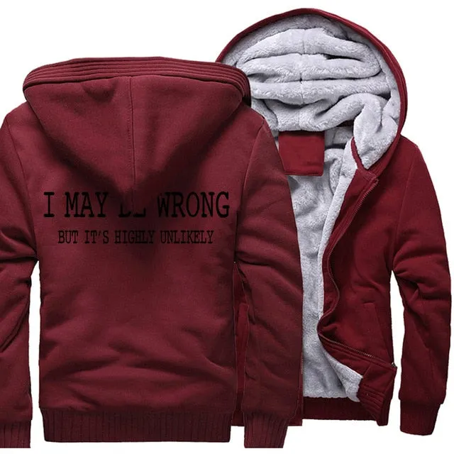 I May Be Wrong but it's highly unlikely hoodies Men's winter wool liner sweatshirts 2019 Fashion casual streetwear jackets coats